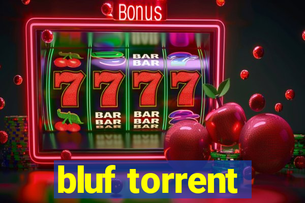 bluf torrent